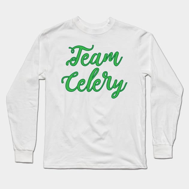 Team Celery Vegan Vegetarian Juice Fan Gift Long Sleeve T-Shirt by atomguy